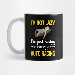 Funny Lazy Auto Racing Automotive Car Motor Autosport Motorsport Mug